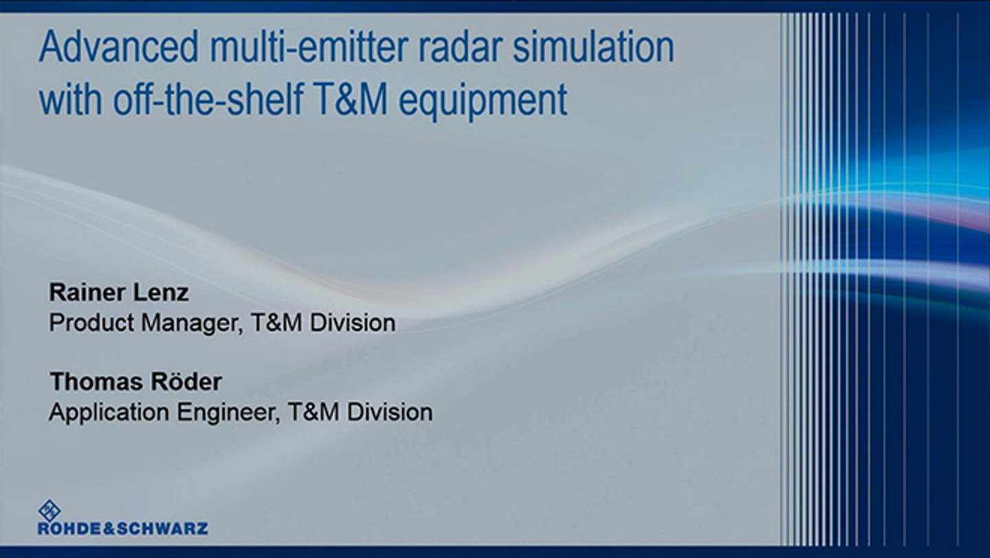 webinar: advanced multi-emitter radar simulation with off-the-shelf t&m equipment